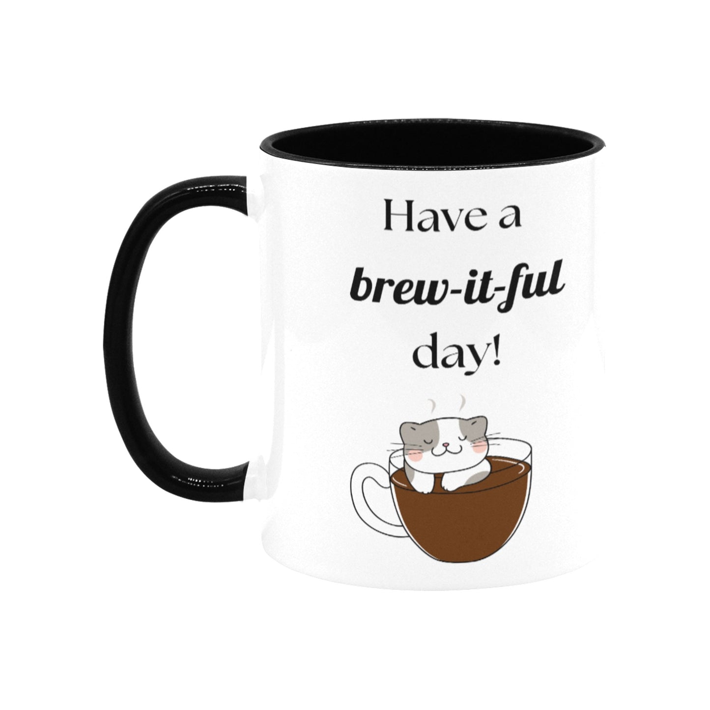 Have a Brew-ti-ful Day! Cat Mug