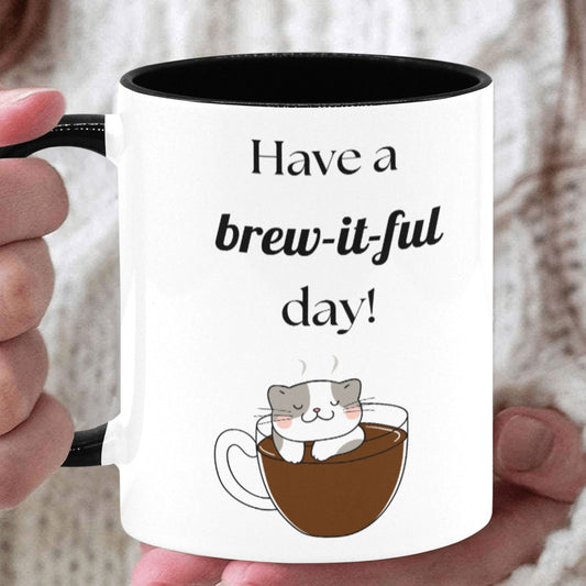 Have a Brew-ti-ful Day! Cat Mug