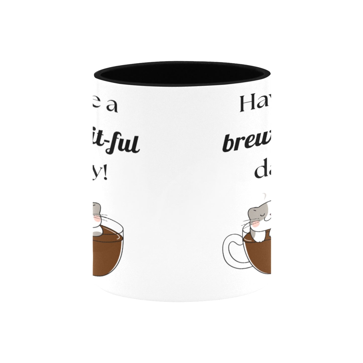 Have a Brew-ti-ful Day! Cat Mug